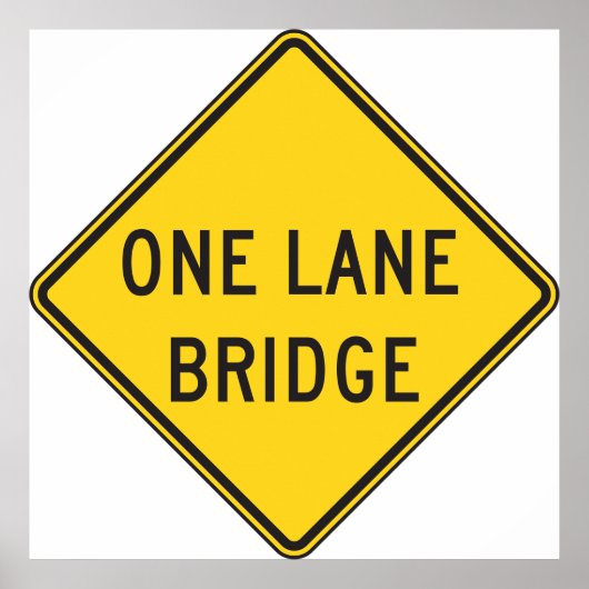One Lane Bridge Road Sign Yellow Poster (Voorkant)