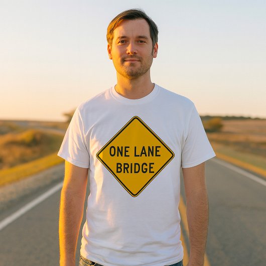 One Lane Bridge Road Sign Yellow T-shirt