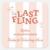 One Last Fling vrijgezellenfeestje Vierkante Sticker (Voorkant)