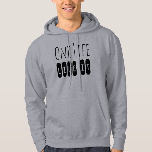 One Life, Live It Motiverende Slogan Hoodie (Voorkant)