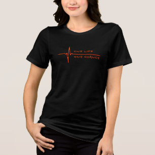 One Life One Chance en Heartbeat Tri-Blend Shirt