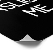 One-liners, Narcissist Sayings, Quotes Don't Gasli Poster (Hoek)