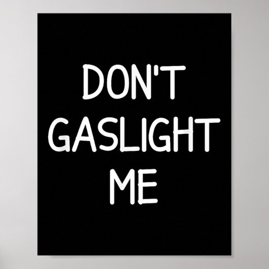 One-liners, Narcissist Sayings, Quotes Don't Gasli Poster (Voorkant)