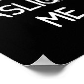 One-liners, Narcissist Sayings, Quotes Don't Gasli Poster (Hoek)