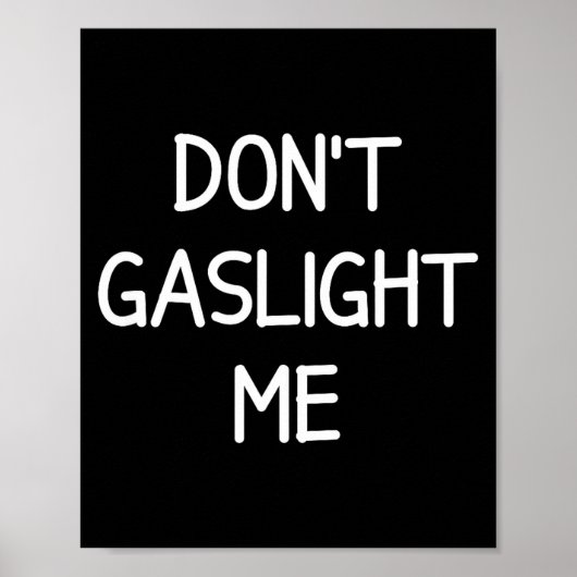 One-liners, Narcissist Sayings, Quotes Don't Gasli Poster (Voorkant)