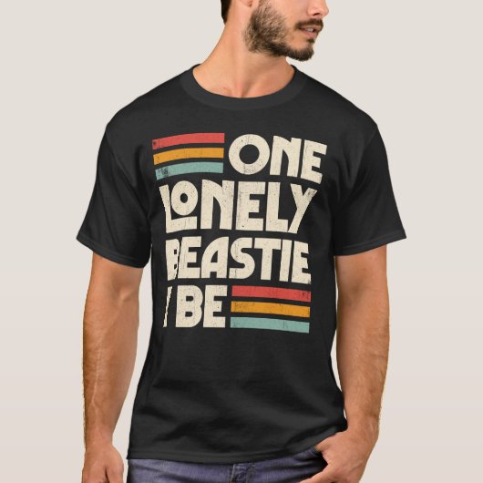 One Lonely Beastie is het zeker T-shirt (Voorkant)
