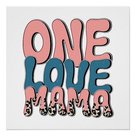 One Love Mama Perfect Poster (Voorkant)