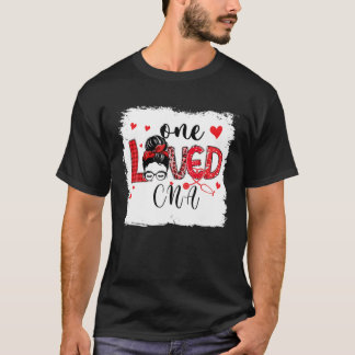 One Loved CNA Nurse Life Messy Bun Valentijnsdag T-shirt