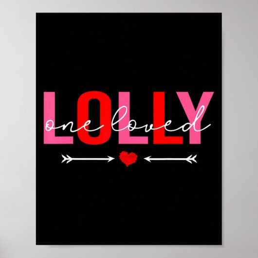 One Loved Lolly Valentines Day Family Matching Va  Poster (Voorkant)