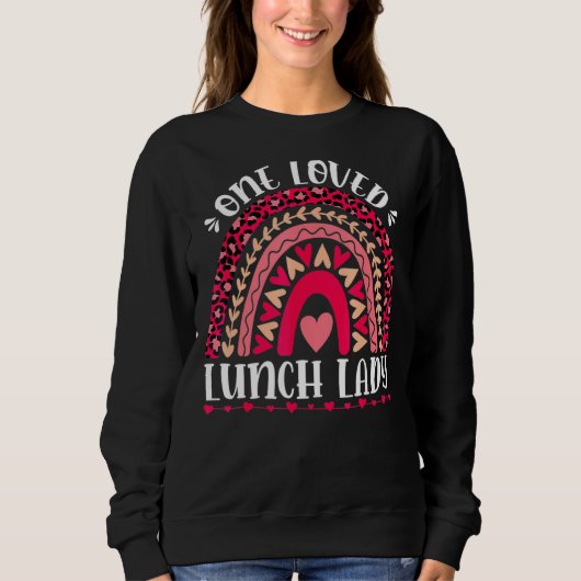 One Loved Lunch Lady Leopard Rainbow Cute Valentin Trui (Voorkant)