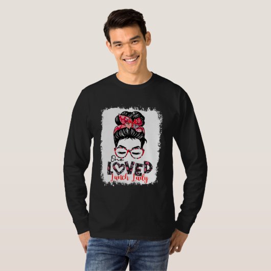 One Loved Lunch Lady Messy Bun T-shirt (Voorkant volledig)