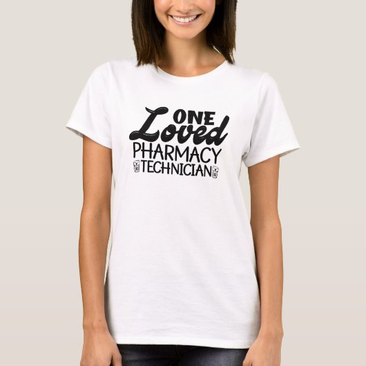 One Loved Pharmacy Technician Pharmacist Medicine T-shirt (Voorkant)