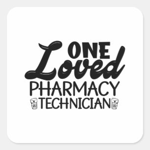 One Loved Pharmacy Technician Pharmacist Medicine Vierkante Sticker