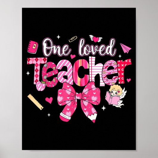 One Loved Teacher Coquette Bow Pencil Valentine Gi Poster (Voorkant)