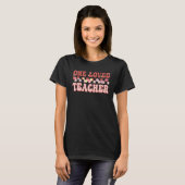 One Loved Teacher Happy Valentines Day Retro Groov T-shirt (Voorkant volledig)