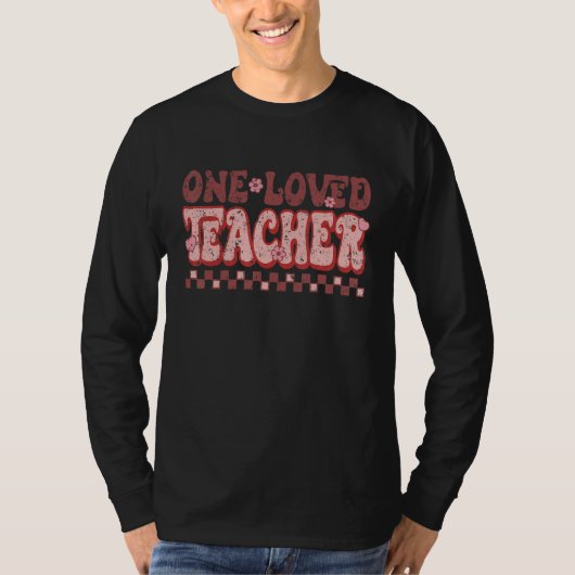 One Loved Teacher Retro Groovy Flowers Hearts Vale T-shirt (Voorkant)