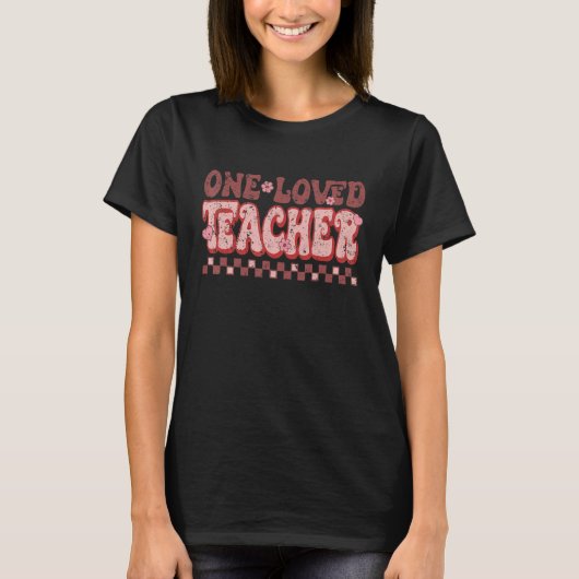 One Loved Teacher Retro Groovy Flowers Hearts Vale T-shirt (Voorkant)