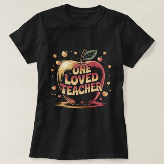One Loved Teacher Shirt: Cute Apple Teacher Apprec T-shirt (Design voorkant)
