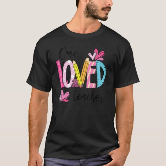 One Loved Teacher Valentine's Day Mens Womens T-shirt (Voorkant)