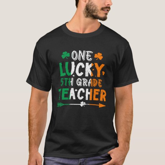 One Lucky 5th Grade Teacher St Patricks Day Irish  T-shirt (Voorkant)