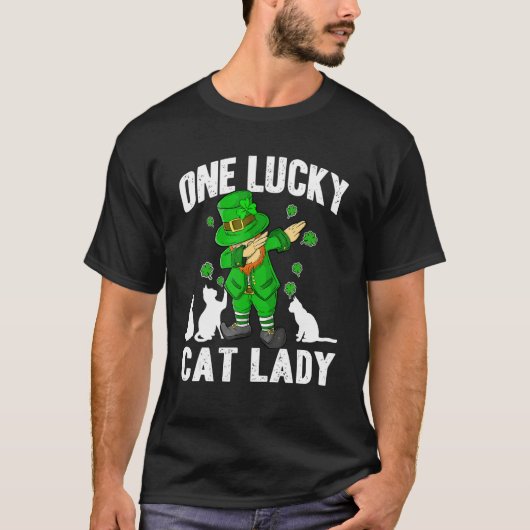 One Lucky Cat Lady St Patricks Day Dabbing Leprech T-shirt (Voorkant)
