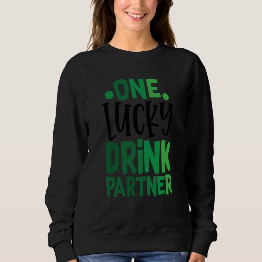 One Lucky Drink Partner C Irish Ireland Trui (Voorkant)
