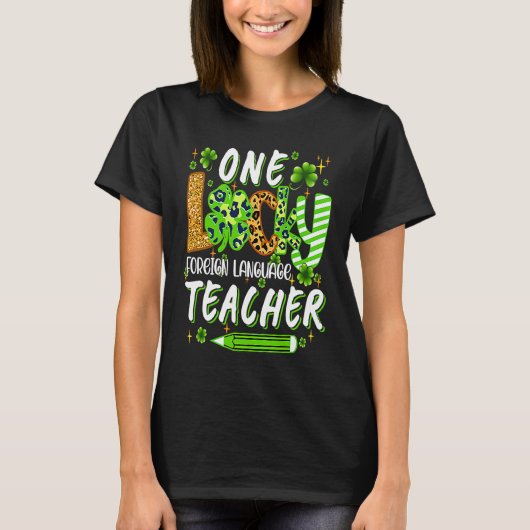 One Lucky Foreign Language Teacher Pencil St Patri T-shirt (Voorkant)