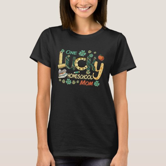 One Lucky Homeschool Mom St Patrick's Day T-shirt (Voorkant)