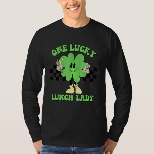One Lucky Lunch Lady Groovy Shamrock St Patrick's  T-shirt (Voorkant)