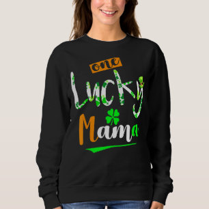 One Lucky Mama Funny Irish Lucky Clover Patri Trui