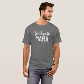 One Lucky Mama Funny Irish Mama Shamrocks St Patri T-shirt (Voorkant volledig)