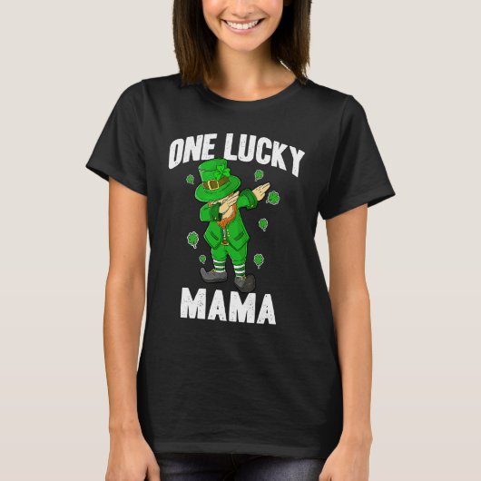 One Lucky Mama St Patricks Day Dabbing Leprechaun  T-shirt (Voorkant)