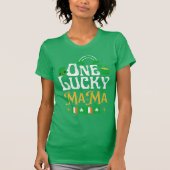 One Lucky Mama St Patricks Day Funny Irish T-shirt (Voorkant)