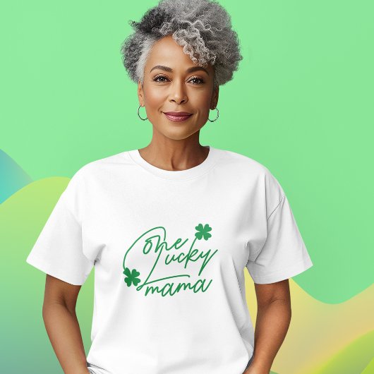 One Lucky Mama T-shirt