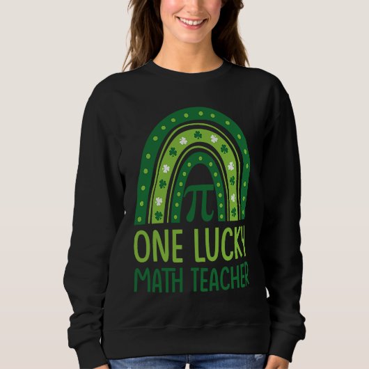 One Lucky Math Teacher Rainbow Shamrock St Patrick Trui (Voorkant)