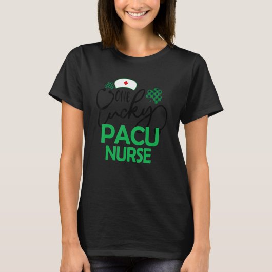 One Lucky PACU Nurse St Patrick's Day Women RN Nur T-shirt (Voorkant)