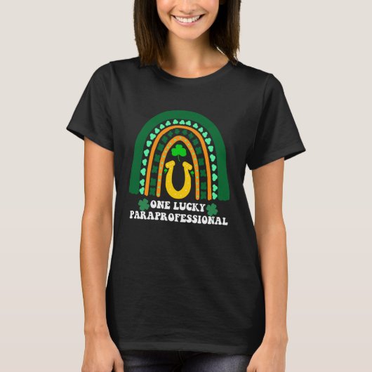 One Lucky Paraprofessional Rainbow St Patricks Day T-shirt (Voorkant)