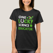 One Lucky Science Educator  St Patricks Day Scienc T-shirt (Voorkant)
