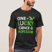One Lucky Science Professor  St Patricks Day Biolo T-shirt (Voorkant)