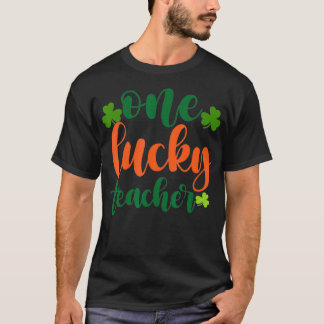One Lucky Shamrock Teacher St Patricku2019s Day Ap T-shirt
