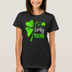 One Lucky Teacher Clover Irish Shamrock St Patrick T-shirt