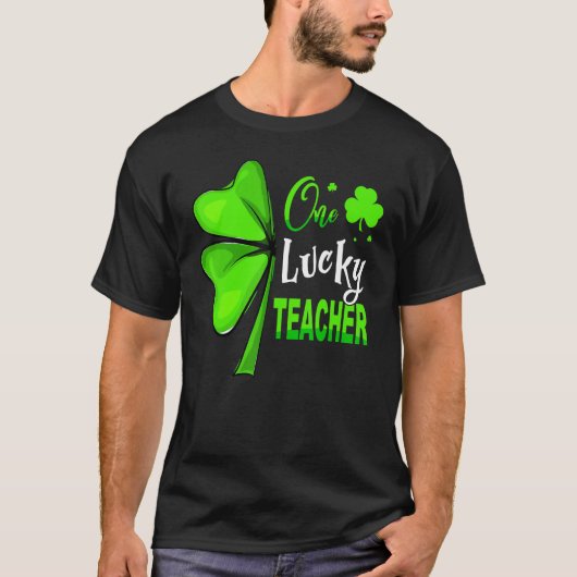 One Lucky Teacher Clover Irish Shamrock St Patrick T-shirt (Voorkant)