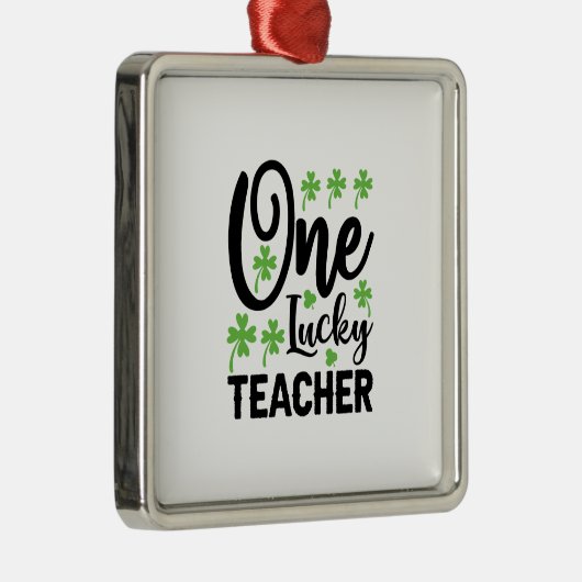 One Lucky Teacher Metalen Ornament (Rechts)