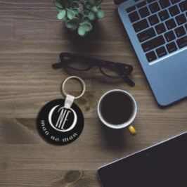 One man no man aanmoedigingscitaat zwart sleutelhanger