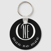 One man no man aanmoedigingscitaat zwart sleutelhanger (Voorkant)
