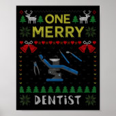 One Merry Dentist Dental Doctor Ugly Christmas Swe Poster (Voorkant)