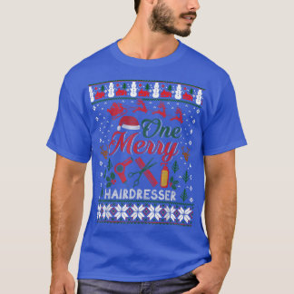 One Merry Hairdresser Hair Stylist Ugly met kerst T-shirt