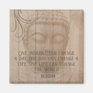 One Moment Can Change Your Life Buddhism Quote Magneet