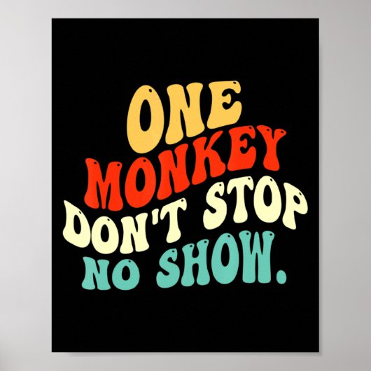 One Monkey Dont Stop No Show  Poster (Voorkant)