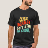 One Monkey Dont Stop No Show  T-shirt (Voorkant)
